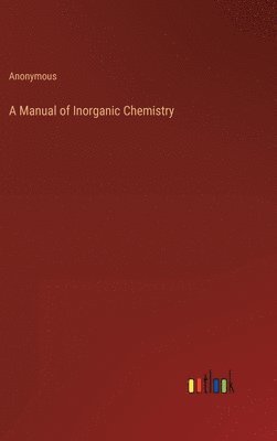 bokomslag Manual of Inorganic Chemistry