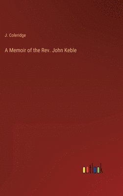 bokomslag A Memoir of the Rev. John Keble