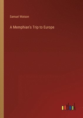 A Memphian's Trip to Europe 1