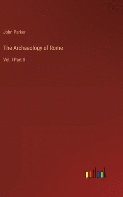 bokomslag Archaeology of Rome