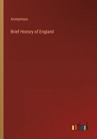 bokomslag Brief History of England