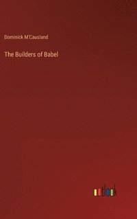 bokomslag The Builders of Babel