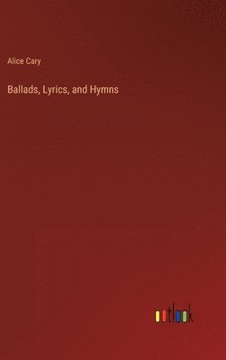 Ballads, Lyrics, and Hymns