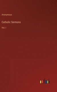 bokomslag Catholic Sermons