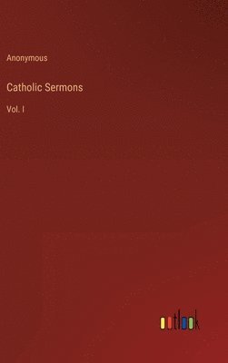 bokomslag Catholic Sermons