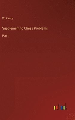 bokomslag Supplement to Chess Problems