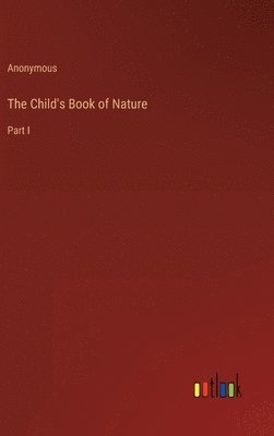 bokomslag The Child's Book of Nature