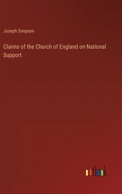 bokomslag Claims of the Church of England on National Support
