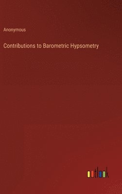 bokomslag Contributions to Barometric Hypsometry