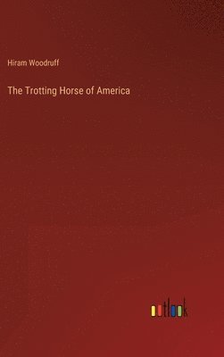 bokomslag Trotting Horse of America