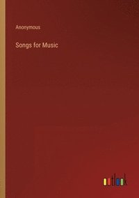 bokomslag Songs for Music