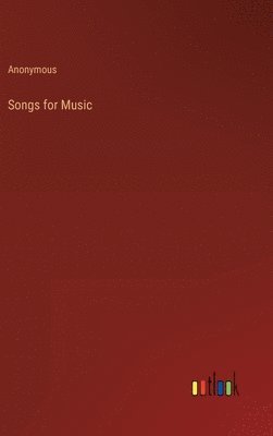 bokomslag Songs for Music