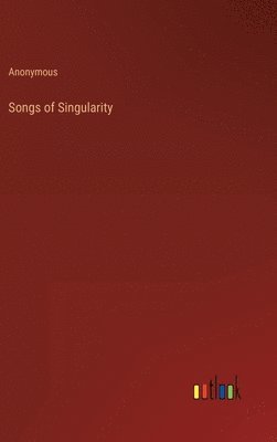 bokomslag Songs of Singularity