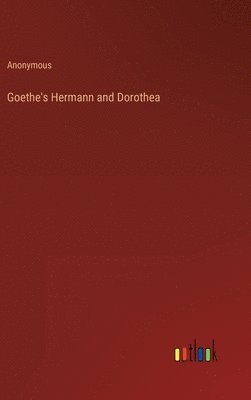 bokomslag Goethe's Hermann and Dorothea