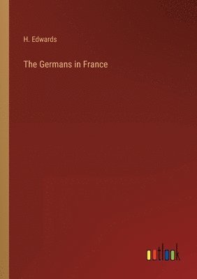 The Germans in France 1