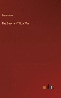 bokomslag Beecher-Tilton War
