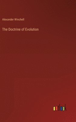 bokomslag The Doctrine of Evolution