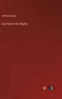 bokomslag Earl Hakon the Mighty