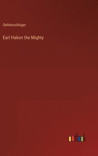 bokomslag Earl Hakon the Mighty