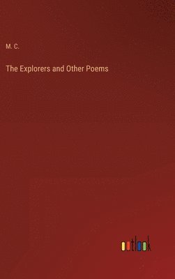 bokomslag The Explorers and Other Poems
