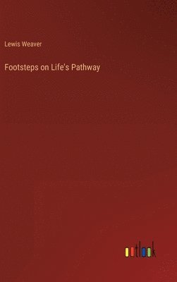 bokomslag Footsteps on Life's Pathway