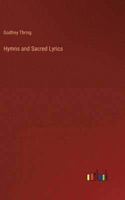 bokomslag Hymns and Sacred Lyrics