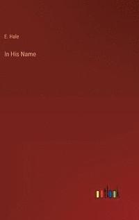bokomslag In His Name
