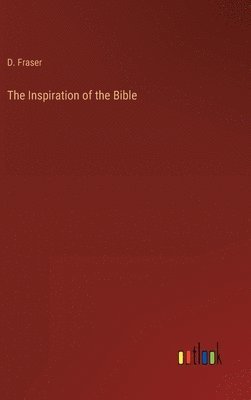 The Inspiration of the Bible 1