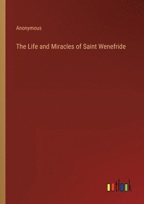 bokomslag Life and Miracles of Saint Wenefride