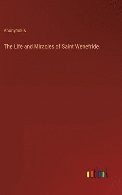 bokomslag Life and Miracles of Saint Wenefride