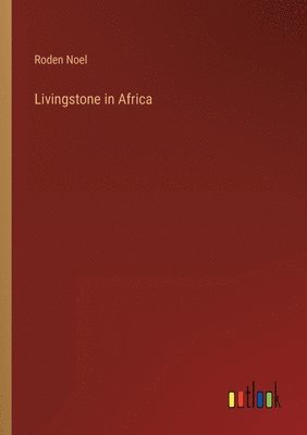 bokomslag Livingstone in Africa