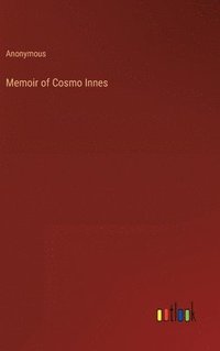 bokomslag Memoir of Cosmo Innes