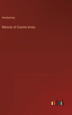 bokomslag Memoir of Cosmo Innes