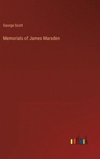 bokomslag Memorials of James Marsden