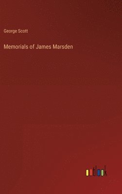 Memorials of James Marsden