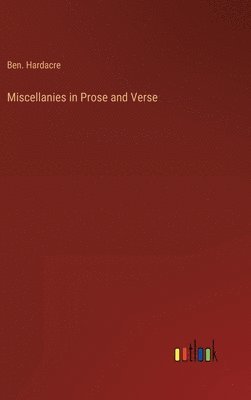 bokomslag Miscellanies in Prose and Verse