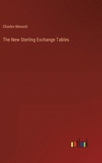 bokomslag The New Sterling Exchange Tables