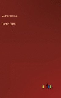 bokomslag Poetic Buds