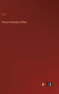 bokomslag Prince Perindo's Wish