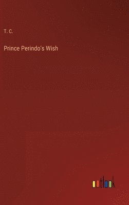 Prince Perindo's Wish