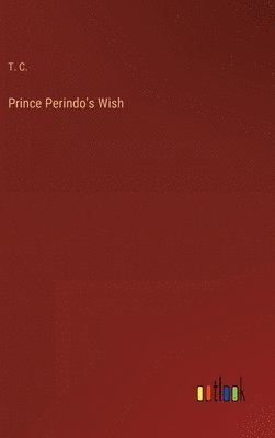 Prince Perindo's Wish 1