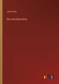 bokomslag Sex and Education