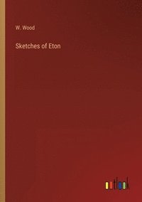 bokomslag Sketches of Eton