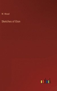 bokomslag Sketches of Eton