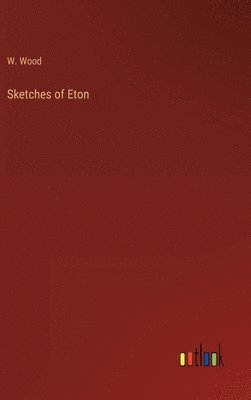 bokomslag Sketches of Eton