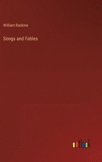 bokomslag Songs and Fables