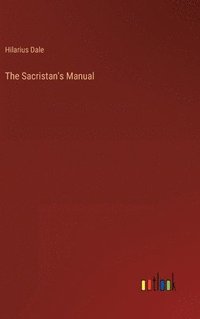 bokomslag The Sacristan's Manual