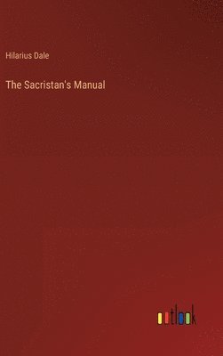 bokomslag The Sacristan's Manual