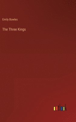 bokomslag The Three Kings