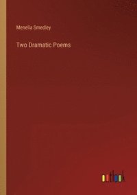 bokomslag Two Dramatic Poems